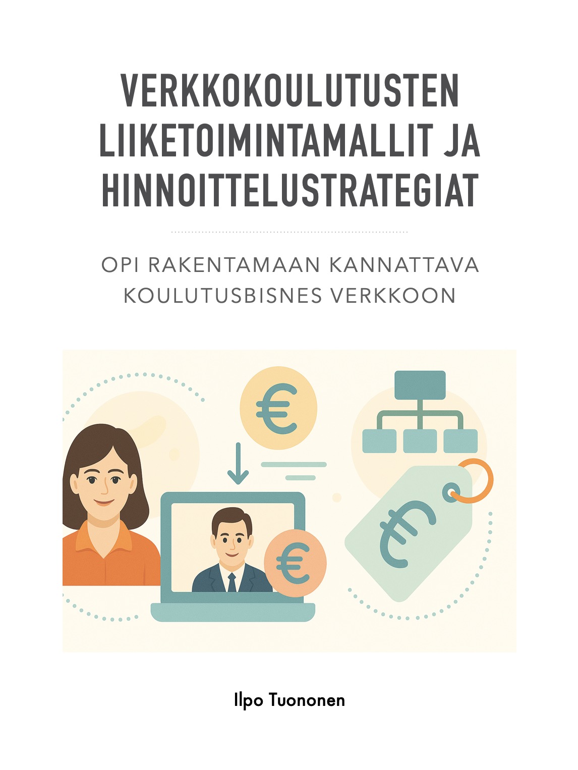 Verkkokoulutusten liiketoimintamallit ja hinnoittelustrategiat - opas